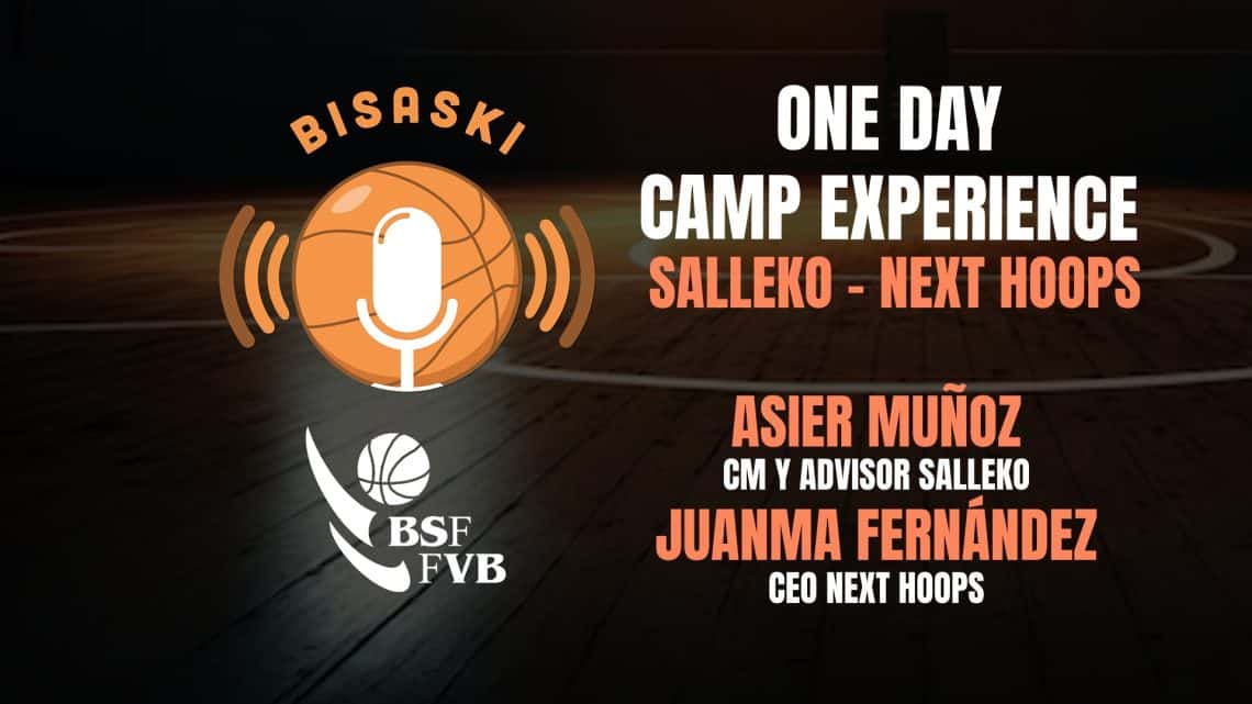 Bisaski- Entrega 5: One Day Camp Experience – Salleko & Next Hoops